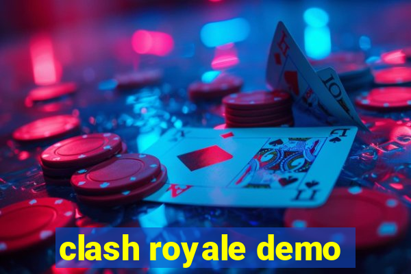 clash royale demo